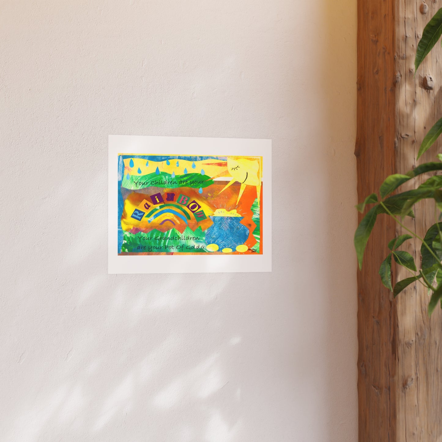 Your Children are your Rainbow - Prints - Various Sizes