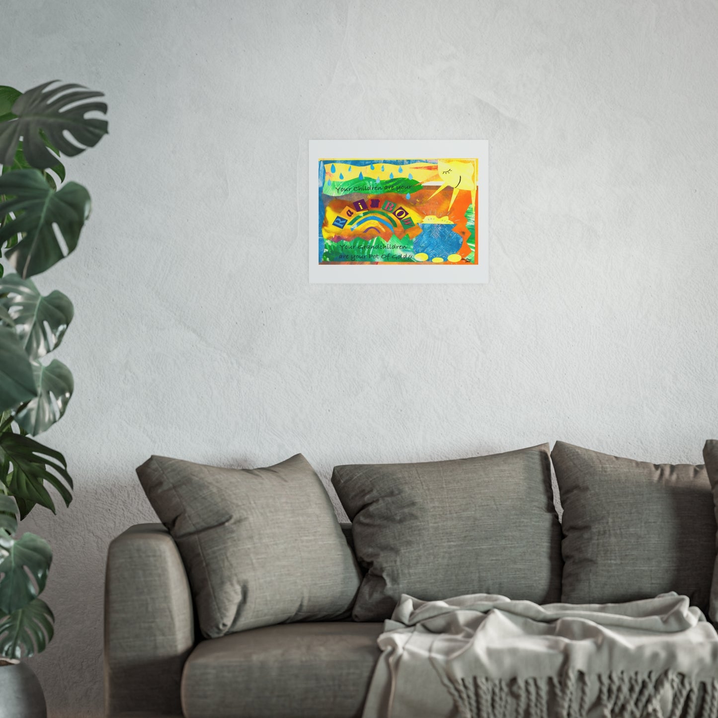 Your Children are your Rainbow - Prints - Various Sizes